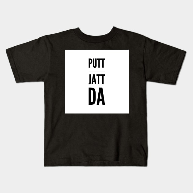 Putt Jatt Da translated means Son of a Farmer. Kids T-Shirt by PUTTJATTDA